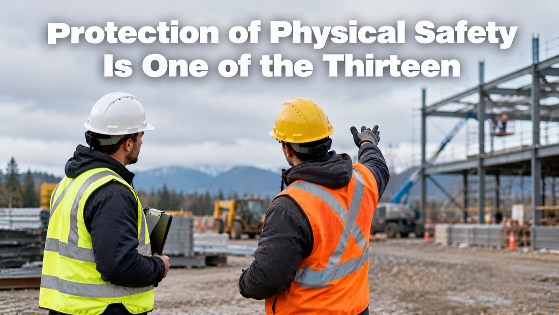 Protection of Physical Safety Is One of the Thirteen